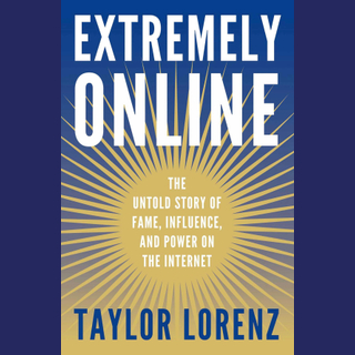 Extremely Online